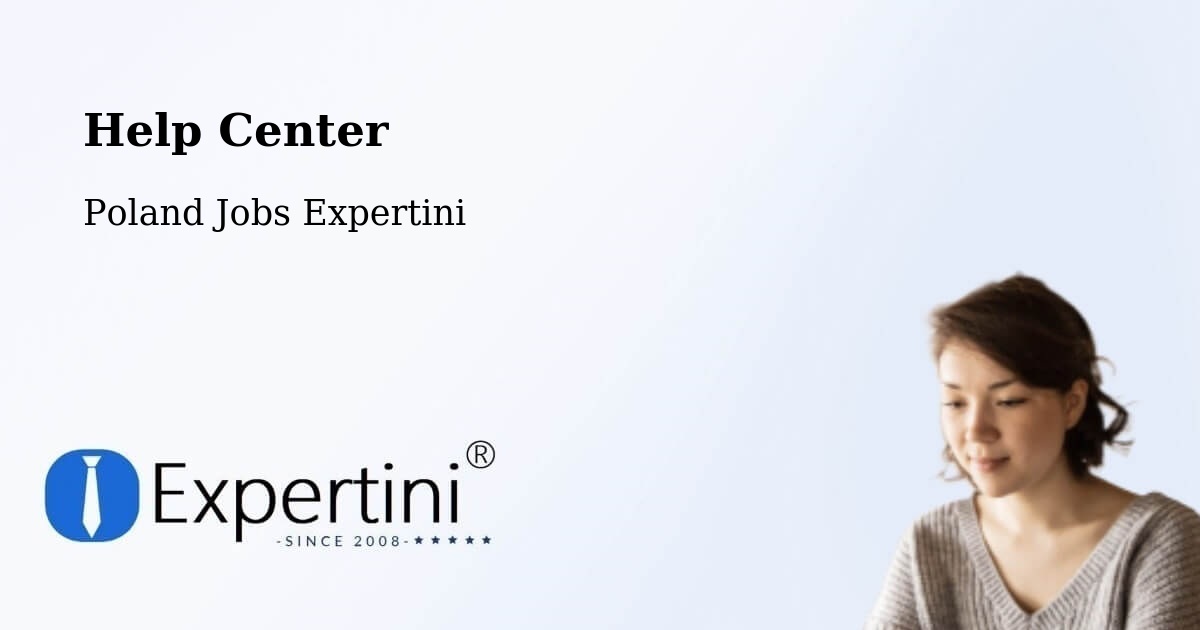 Help Center – Duszniki - Poland Jobs Expertini